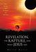 Revelation, the Rapture, and What Jesus Says: Jesus's Teachings about the Rapture and End-Times by Brian Davis
