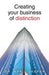 Creating your business of distinction by April Jasper