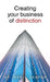Creating your business of distinction by April Jasper