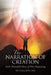 The Narration of Creation: God's Beautiful Story of Your Beginning by R. E. Franzen M. DIV Bcc