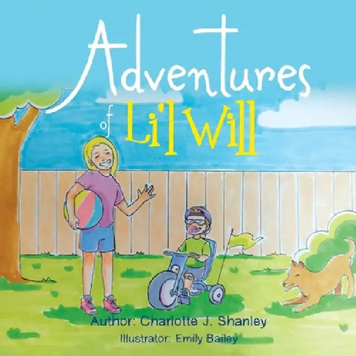 Adventures of Li'l Will by Charlotte J. Shanley, Emily Bailey