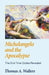 Michelangelo and the Apocalypse: The End Time Codes Revealed by Thomas A. Walters