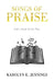 Songs of Praise: God is Good All the Time by Karolyn E. Jennings