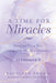 A Time for Miracles: Finding Your Way through the Wilderness of Alzheimer's by Kathleen Brown, Stephen F. Vobach
