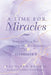 A Time for Miracles: Finding Your Way through the Wilderness of Alzheimer's by Kathleen Brown