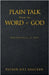 Plain Talk From the Word of God: Devotional 31 day by Pastor Bill Bracken