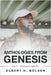 Anthologies from Genesis: Unity Through Christ by Bolsen, Elbert H.