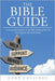 The Bible Guide: A Structural Analysis of the Bible Helping You To Put Together All of the Pieces by Collings, Gene