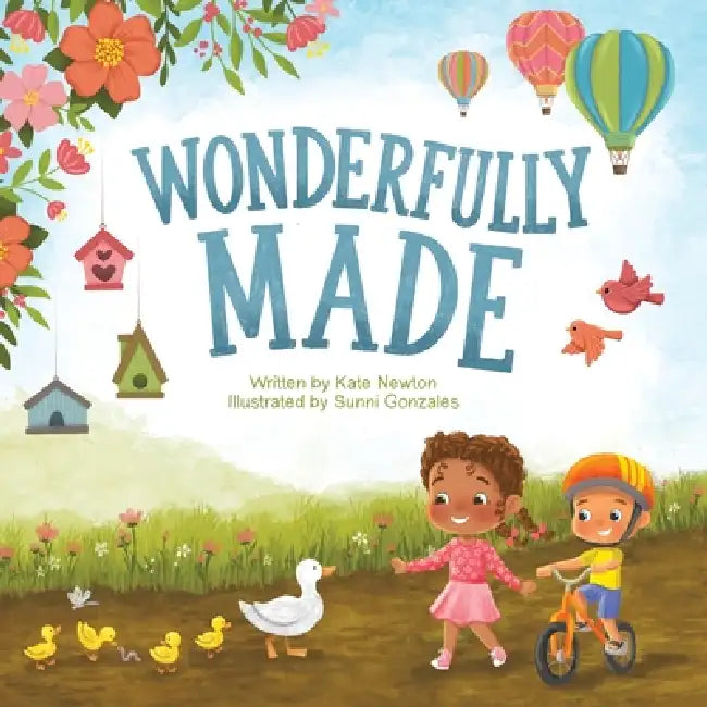 Wonderfully Made by Kate Newton, Sunni Gonzales