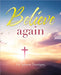 Believe again by Johane Harrigan