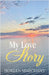My Love Story by Marchant, Noreen