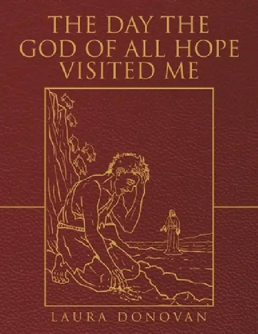 The Day the God of All Hope Visited Me: Mark 4:35-5:20 by Laura Donovan
