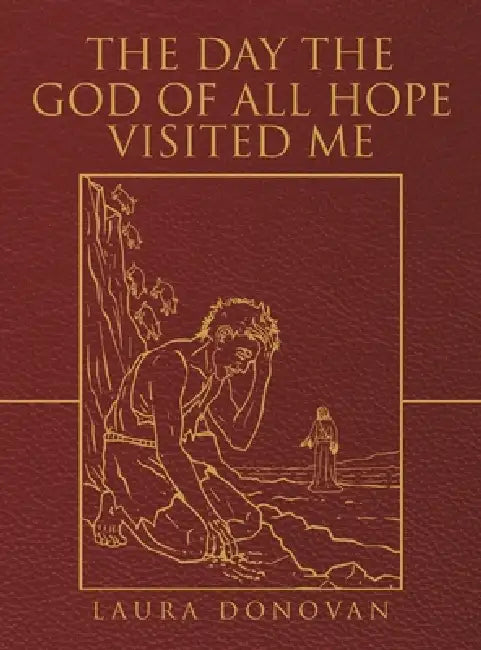 The Day the God of All Hope Visited Me: Mark 4:35-5:20 by Laura Donovan