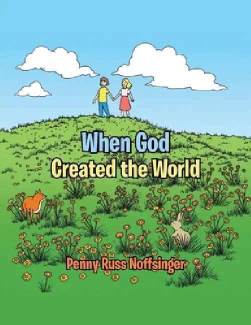 When God Created the World by Penny Russ Noffsinger