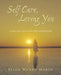 Self Care, Loving You: A new you, and a new transformation by Ellen Wendy Marin
