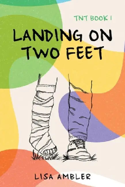 Landing on Two Feet: TNT Book 1 by Lisa Ambler