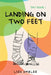 Landing on Two Feet: TNT Book 1 by Lisa Ambler