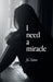 I need a miracle by Jg Yans