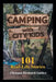 Camping with City Kids: 101 Real-Life Stories by Thomas Richard Entler