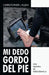 Mi dedo gordo del pie: Una historia de perseverancia by Christopher J. Klein
