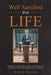 Well Satisfied With Life: Fifty-eight years in the pulpit combined with living for Jesus in the family, church, and community lead to satisfaction. by Wayne Mathis
