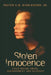 Stolen Innocence: Child Sexual Abuse, Abandonment, and Recovery by Sr. Byam-Brown Pastor K. M.