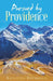 Pursued by Providence by Katarina Reynhout