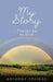 My Story - Thanks be to God by Anthony Edridge