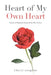 Heart of My Own Heart: Poems of Emotion Inspired by The Psalms by Cheryl Longtine
