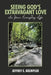 Seeing God's Extravagant Love in Your Everyday Life by Jeffrey E. Krempler
