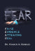 Fear: False Evidence Appearing Real by Francis A. Rundles