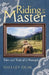 Riding for the Master: Tales and Trails of a Horsegirl by Shelley Olin