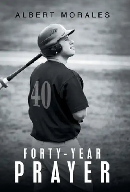 Forty-Year Prayer by Albert Morales
