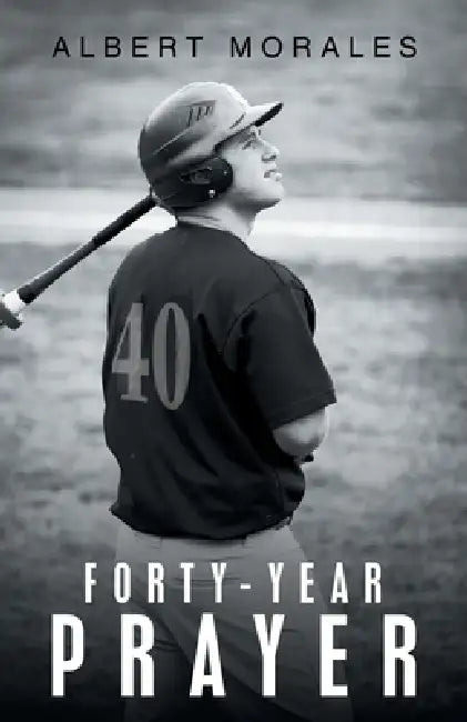 Forty-Year Prayer by Albert Morales