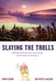 Slaying the Trolls! Why the Trolls Are Very, Very Wrong about Women and Sports by Berri David