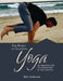 The Basics of Teaching Yoga: An Exploration to the Core Fundamentals for Yoga Instruction by Rick Anderson