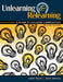 Unlearning and Relearning: A Guide to College Composition by Tiech John, Isaacs John P.