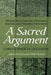 A Sacred Argument by Christopher M. Leighton