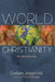 World Christianity by Graham Joseph Hill