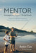 Mentor: Strategies to Inspire Young People: Support for Mentors, Educators, Parents, Youth Workers, and Coaches by Robin Cox