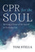 CPR for the Soul by Tom Stella