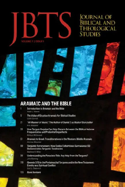 Journal of Biblical and Theological Studies, Issue 7.1 by Daniel S. Diffey