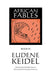 African Fables, Book III by Eudene Keidel