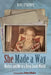 She Made a Way by Nibs Stroupe