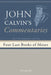 Commentaries on the Four Last Books of Moses Arranged in the Form of a Harmony, Volume 3 by John Calvin