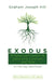 Exodus: Embracing Freedom and Upholding Covenant with God: A Fifty-Day Devotional by Graham Joseph Hill
