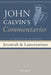 Commentaries on the Book of the Prophet Jeremiah and the Lamentation, Volume 5 by John Calvin