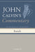Commentary on the Book of the Prophet Isaiah, Volume 3 by John Calvin