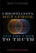 Christianity, Metaphor, and the Urge to Truth: Unburdening from the Absolute by Barry Stephenson