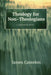 Theology for Non-Theologians: God and His Word by James Cantelon
